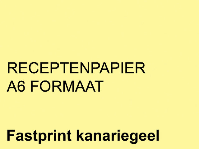 Fastprint - Receptpapier fastprint a6 80gr kanariegeel